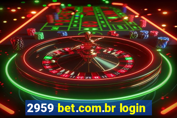 2959 bet.com.br login